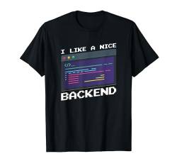 Programmierer Entwickler - Backend Coder Informatiker T-Shirt von Programmierer Geschenke & Ideen