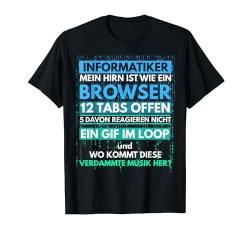 Informatiker Gehirn IT Programmierer System Admin Spruch T-Shirt von Programmierer ITler System Admin Sprüche