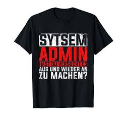 Informatiker IT Nerd Coder Programmierer Itler Spruch T-Shirt von Programmierer ITler System Admin Sprüche