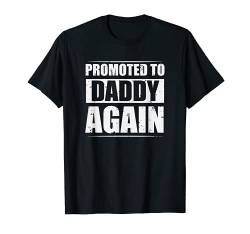 Promoted to Daddy Again 2021 Soon to be Dad Ehemann Geschenk T-Shirt von Promoted To Funny Gifts Stuff