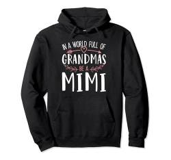 In A World Full Of Grandmas Be A Mimi Vintage Sunflower Idea Pullover Hoodie von Proud Family Mother's Day Great Gifts Idea Store