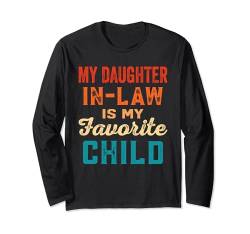 My Daughter In Law Is My Favorite Child Funny Fathers Day Langarmshirt von Proud Family Mother's Day Great Gifts Idea Store