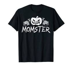 Momster - Funny Monster Mom Happy Halloween T-Shirt von Pumpkin Kürbis Happy Halloween Trick or Treat