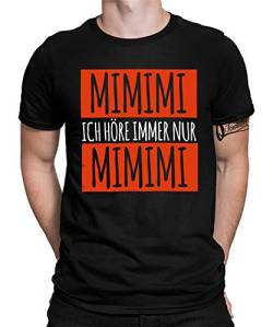 Mimimi - Statement Sarkasmus Ironie Lustiges Fun-Motiv Cooler Witziger Spruch Bedrucktes Herren Männer T-Shirt von Quattro Formatee