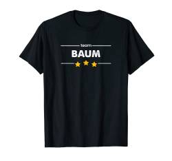 Familienname Nachname oder Vorname | TEAM BAUM T-Shirt von !RALUPOP