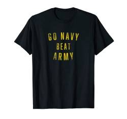 GO NAVY BEAT ARMY Shirt T-Shirt von !RALUPOP