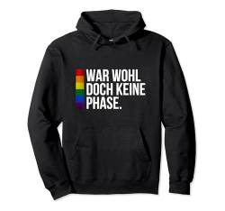 War wohl doch keine Phase Outfit LGBT Gay Homosexualität Pullover Hoodie von Rainbow Regenbogen Lesbe Pride LGBTQ Kleidung Mann