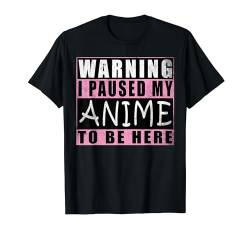 Warning I Paused My Anime To Be Here Vintage T-Shirt von Ramen Japanische Nudeln Anime Japan Geschenk Retro