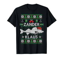 Zander Klaus I Lustiges Zanderangler Angler Angeln Raubfisch T-Shirt von Raubfischangler Weihnachtsgeschenke Ugly Outfit