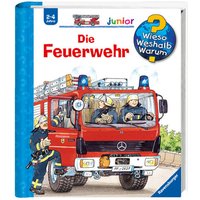 Die Feuerwehr / Wieso? Weshalb? Warum? Junior Bd.2 von Ravensburger Verlag