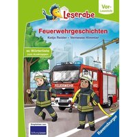 Feuerwehrgeschichten - Leserabe ab Vorschule - Erstlesebuch für Kinder ab 5 Jahren von Ravensburger Verlag