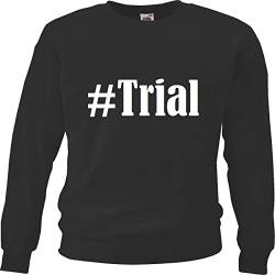 Reifen-Markt Sweatshirt #Trial Größe S Farbe Schwarz Druck Weiss von Reifen-Markt