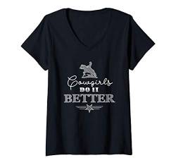 Damen Cowgirls Do It Better Westernreiterin Geschenk T-Shirt mit V-Ausschnitt von Reiter und Pferdefan Collection