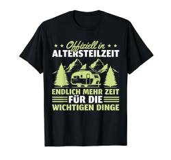 Herren Altersteilzeit Zeit für Camping Ruhestand T-Shirt von Rente Deko Renteneintritt Pension Mann