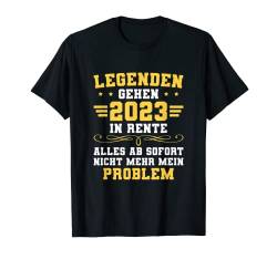 Herren Rentner Ruhestand Legenden gehen 2023 in Rente T-Shirt von Rente Deko Renteneintritt Zubehör Mann