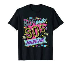 Vintage 1980s 80's Baby 1990s 90's Made Me Retro Nostalgia T-Shirt von Retro 80s Baby 90s Made Me Classic Vintage Tee
