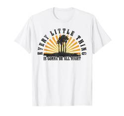 Every Little Thing Is Gonna Be Alright Jamaika Damen Geschenke T-Shirt von Retro Beach Vacation Summer Quotes Shirts & Gifts