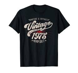 Ausgereift und raffiniert Vintage 1975 Geburtstag Distressed T-Shirt von Retro Style Birth Year Apparel Gifts