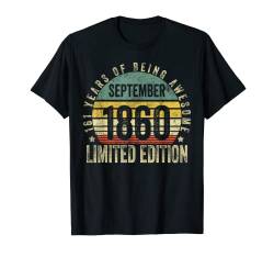 Limitierte Auflage Super seit 1860 161. Geburtstag Retro T-Shirt von Retro Vintage September birthday gift ideas