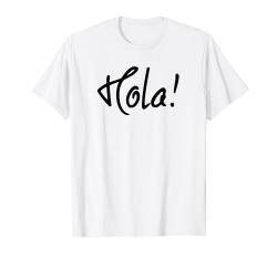 Learning To Speak Spanish Language Arts Hola Senora gift T-Shirt von Retro sun tees