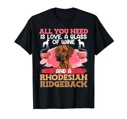 Ridgeback Frauen ALLES WAS DU BRAUCHST IST WEIN Ridgeback T-Shirt von Ridgeback Geschenk Rhodesian Ridgeback Shirt Damen