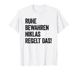 Ruhe bewahren Niklas regelt das T-Shirt von Ruhe Bewahren Vornamen KOLLEKTION