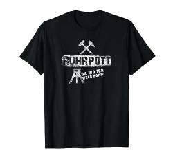 Da wo ich wech komm Ruhrpott Slang Ruhrgebietssprache white T-Shirt von Ruhrpott Slang & Ruhrpott Sprüche
