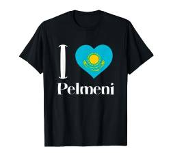 I Love Pelmeni mit Kasachstan Flagge Russisches Essen Russia T-Shirt von RussianLife Designs - Lustige Russische Geschenke