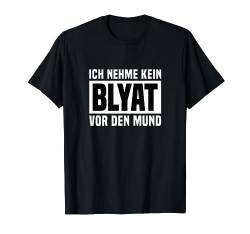 Russland Kein Blyat Vor Den Mund Spruch Humor Cyka Russia T-Shirt von RussianLife Designs - Lustige Russische Geschenke