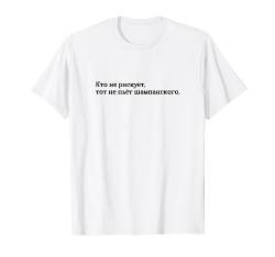 Russische Sprüche Sprichwörter Russland Kyrillisch Russia T-Shirt von RussianLife Designs