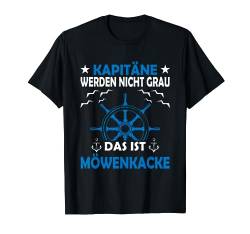 Möwenkacke | Lustiges Boot Schiff & Yacht Kapitän T-Shirt von SCHIFF AHOI Geschenke für Segler & Motorbootfahrer