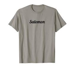 Top That Says the Name Salomon | Cute Adults Kids - Graphic T-Shirt von Salomon