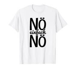 Lustige T-Shirts mit Sprüchen Nö einfach Nö ABA013 von Sassy Southern Charm & Grace