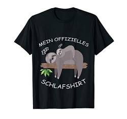 Faultier und Faultier Baby - Mein offizielles Schlafshirt T-Shirt von Schlafen Nickerchen Träumen Entspannen Tier