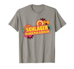 Schlager Machen Mich Glücklich Schlageroutfit Schlagerparty T-Shirt von Schlagerparty Outfit Schlager Kostüm Schlagermusik