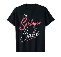 Schlagerparty Outfit Frauen Sexy Schlager Babe Schlagerfan T-Shirt von Schlagerparty Outfit Schlager Kostüm Schlagermusik