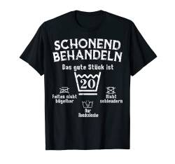 Das gute Stück schonend behandeln 20 Geburtstag T-Shirt von Schonend Behandeln Geburtstagskollektion