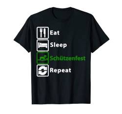 Eat - Sleep - Schützenfest - Repeat T-Shirt von Schützenfest - Die geilste Jahreszeit