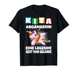 Kita Abgängerin Eine Legende Geht Vom Gelände Schulanfang T-Shirt von Schulanfang Geschenke Schulanfänger Einschulung.