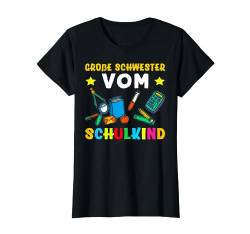 Große Schwester vom Schulkind 1. Klasse Einschulung T-Shirt von Schulkind Einschulung Familien Gruppenshirt