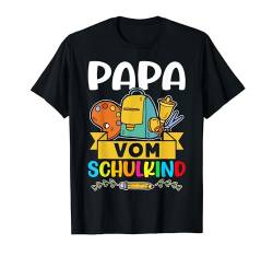 Herren Papa vom Schulkind 1. Klasse Einschulung Schulstart T-Shirt von Schulkind Einschulung Familien Gruppenshirt