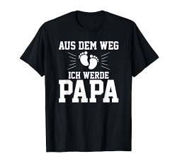 aus dem Weg ich werde Papa Baby Ankündigung Loading T-Shirt von Schwanger Verkünden Du wirst Papa Outfit 2022