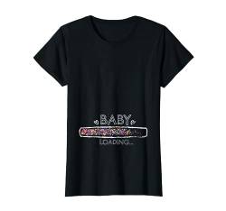 Schwangerschaft Baby Is Loading Werdende Mutter Geschenkidee T-Shirt von Schwangerschaft Ankündigen Werdende Mama Geschenk