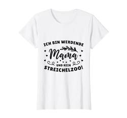 Ich Bin Werdende Mama Und Kein Streichelzoo Baby Schwanger T-Shirt von Schwangerschaft Geschenk Für Werdende Mutter Baby