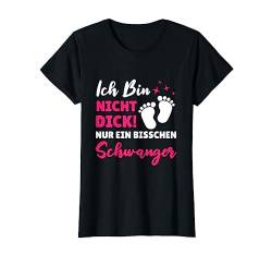 Mutter Ich Bin Nicht Dick Nur Ein Bisschen Schwanger Baby T-Shirt von Schwangerschaft Geschenk Für Werdende Mutter Baby