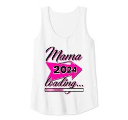 Damen Mama 2024 Loading Schwangerschaft Verkünden Kind Baby Tank Top von Schwangerschaft Mama Loading Baby Geschenkideen