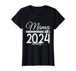 Mama 2024 Loading Schwangerschaft Verkünden Kind Baby T-Shirt von Schwangerschaft Mama Loading Baby Geschenkideen