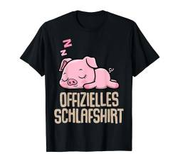 Offizielles Schlafshirt Pyjama Schwein Sau Lustig Geschenk T-Shirt von Schwein Sau Geschenkidee Langschläfer Faulenzer