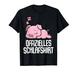 Offizielles Schlafshirt Pyjama Schwein Sau Lustig Geschenk T-Shirt von Schwein Sau Geschenkidee Langschläfer Faulenzer