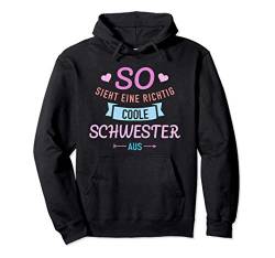 So sieht eine richtig coole Schwester aus Pullover Hoodie von Schwester Geschenke